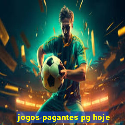 jogos pagantes pg hoje